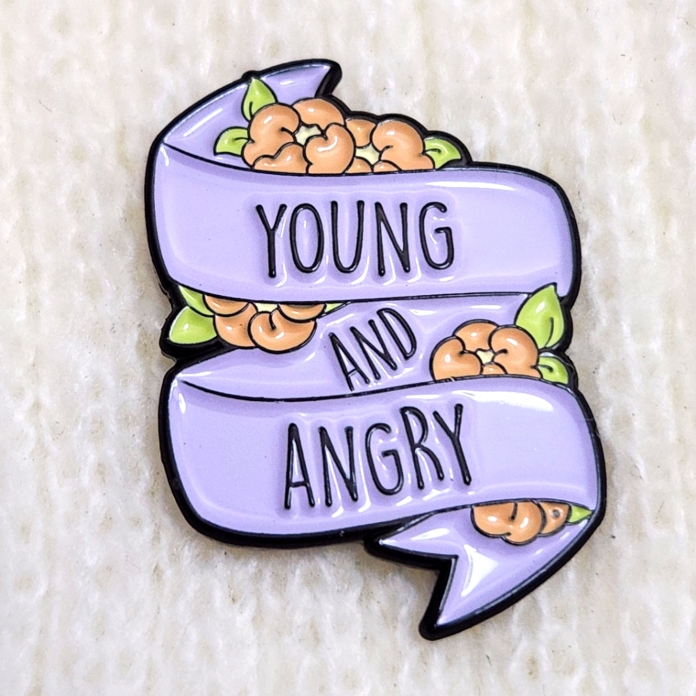Young and Angry Enamel Pin